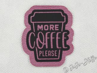 Aufnäher Patch more Coffee please beere metallic 